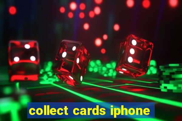 collect cards iphone